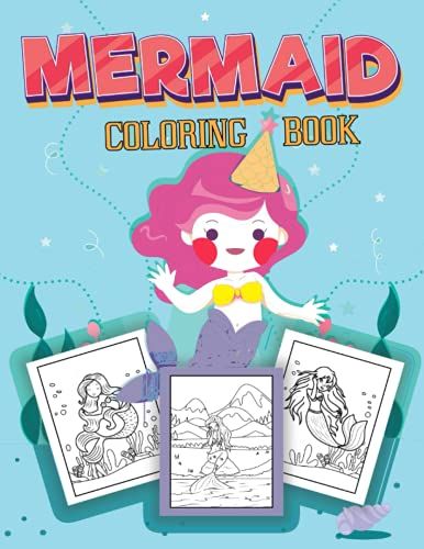 Mermaid Coloring Book: For Kids Ages 4 - 8 , 9 -12 , Coloring Book For Kids