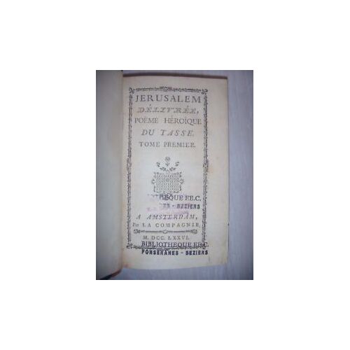 Jérusalem Délivrée: Poëme Héroïque Du Tasse, T1, 1776