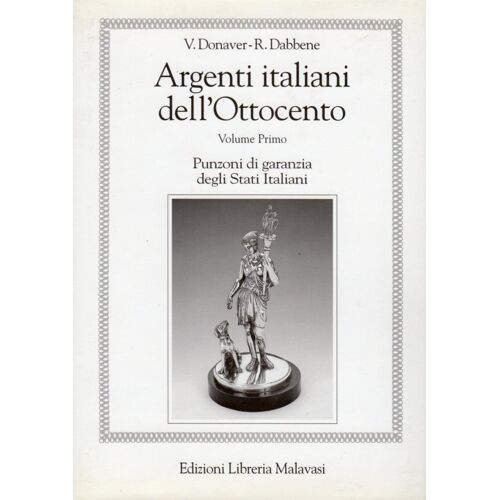 Argenti Italiani Del Settecento. Punzoni Di Garanzia Degli Stati Italiani