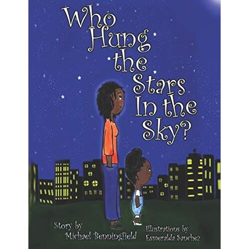 Who Hung The Stars In The Sky?