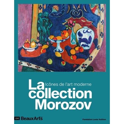 La Collection Morozov - Icônes De L'art Moderne