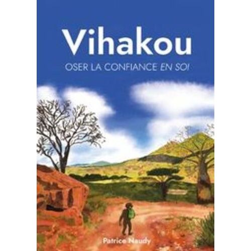 Vihakou, Oser La Confiance En Soi