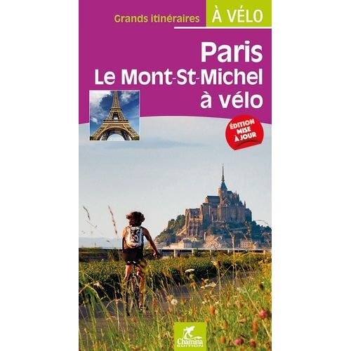 Paris Le Mont-St Michel À Vélo