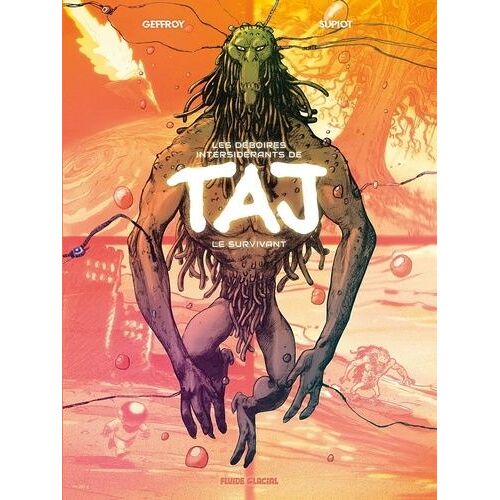 Les Déboires Intersidérants De Taj Le Survivant