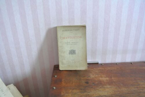 Chatterton, Edition Définitive Extrait Des ¿Uvres Complètes,