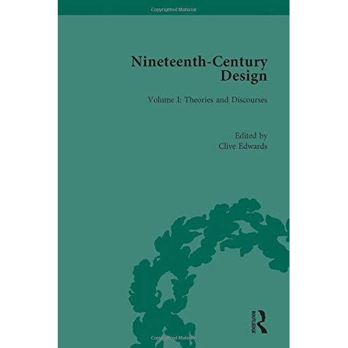 Nineteenth-Century Design: Theories And Discourses
