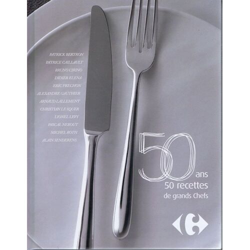 50 Ans 50 Recettes De Grands Chefs