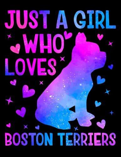 Composition Notebook: Just A Girl Who Loves Boston Terriers Galaxy Space - Wide Ruled Lined Paper Notebook Journal For Women, Dog Mom, Dog Lover (8.5 X 11 In)