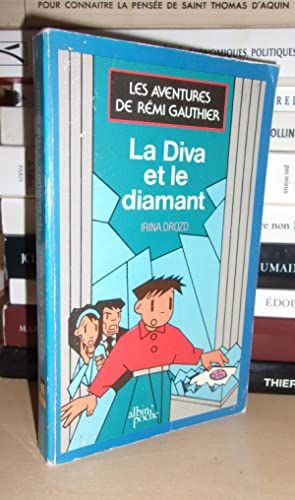 La Diva Et Le Diamant : Les Aventures De Rémi Gauthier