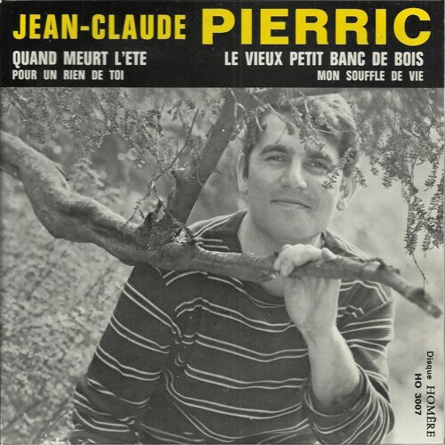 Quand Meurt L'été (J.-C. Pierric, L. Faivre) 2'24 - Pour Un Rien De Toi 3'00  /  Le Vieux Petit Banc De Bois (J. Holmès, J.-C. Pierric) 2'55 - Mon Souffle De Vie (J.-C. Pierric, L. Faivre) 1'50