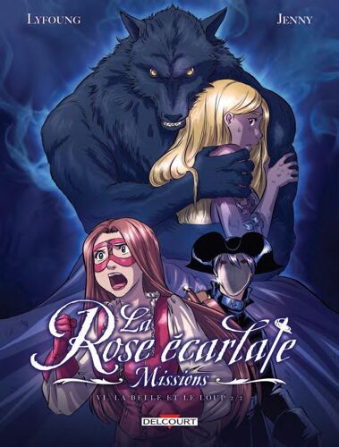 Rose Écarlate (La) ? Missions - Tome 6 : La Belle Et Le Loup 2,2