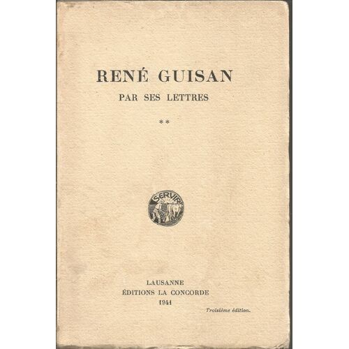 Rene Guisan Par Ses Lettres 