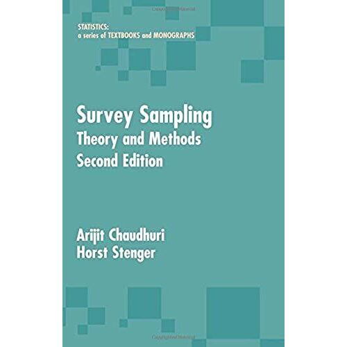 Survey Sampling: Theory And Methods, Second Edition (Statistics: A Series Of Textbooks And Monographs)