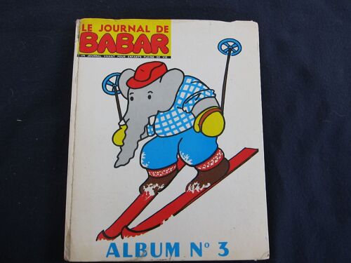 Le Journal De Babar Album N° 3 ( Du Numéro 13 Au 18) Avec Bien Présent Les Suppléments Détachables 1970