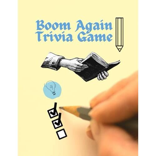 Boom Again Trivia Game: Challenging Multiple Choice Questions! Fun Trivia Games With 400 Questions And Answers (About Everything!) 150 Pages Dimensions : 8.5 X 0.34 X 11