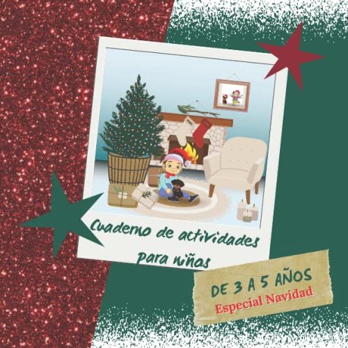 Cuaderno De Actividades Para Niños: De 3 A 5 Años Especial Navidad. Libro A Todo Color Acompañados De Los Personajes Tefi Y Max. Aprender De Forma ... Páginas Con Preciosos Colores Y Actividades.