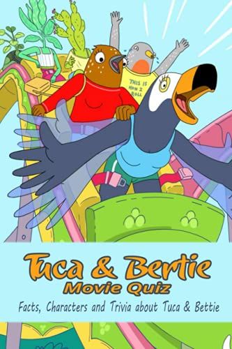 Tuca & Bertie Movie Quiz: Facts, Characters And Trivia About Tuca & Bettie
