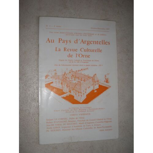 Au Pays D'argentelles. La Revue Culturelle De L'orne. 2ème Année. N° 2