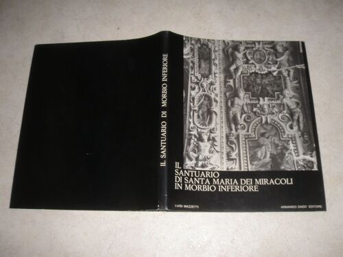 Il Santuario Di Santa Maria Dei Miracoli In Morbio Inferiore