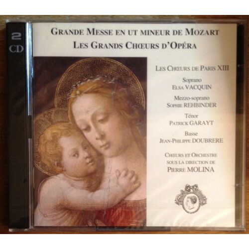 Mozart - Grande Messe En Ut Mineur - Les Choeurs De Paris - Pierre Molina - 2000 (2 Cd)