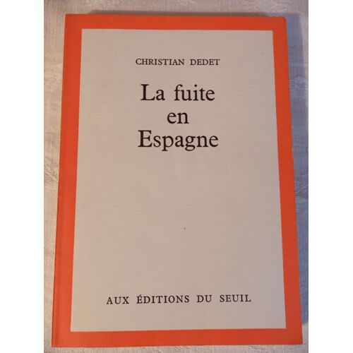 La Fuite En Espagne