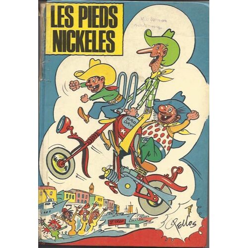Les Pieds Nickelés - 1 - Les Pieds Nickelés S' Évadent - Album 26 / Les Pieds Nickelés Chez Zigomar Ii - Album 76 / Les Pieds Nickelés Cascadeurs - Album 77 / Les Pieds Nickelés Et Leur Fils...