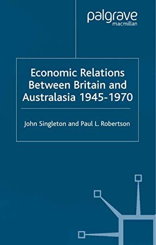 Economic Relations Between Britain And Australia From The 1940s-196