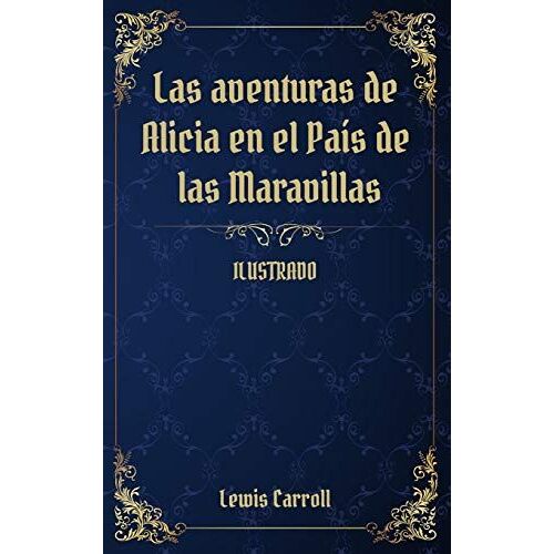 Las Aventuras De Alicia En El Pai?S De Las Maravillas