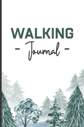 Walking Journal: Walking Log Journal For Men & Women To Keep Tracking Your Daily Walks - Walk Planner, Tracker, And Organizer A5 - Beautiful Glossy Cover Design - Healthy Lifestyle & Fitness Notebook