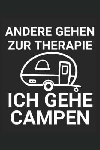 Andere Gehen Zur Therapie Ich Gehe Campen: Camping Notizbuch Kariert