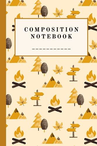 Composition Notebook: Rustic Autumn Vibes Lined Notebook For Camping Fans, Hiking Enthusiasts, Journal For Travellers And Fans Of Trekking, Beige ... Mountains, Woods And Campfire On Cover