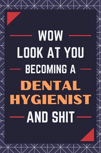 Dental Hygienist Gifts: Blank Lined Journal Notebook, An Appreciation Thank You And Funny Gift For Dental Hygienist