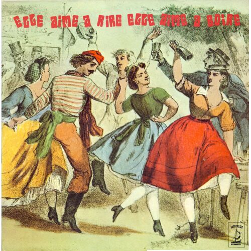 Elle Aime À Rire Elle Aime À Boire (Boire Un Petit Coup, Meunier Tu Dord, Elle Avait Une Jambe De Bois, Le P'tit Quinquin, Beliebt Und Bekannt, Alte Kameraden, Etc.) (Spinaker Spi_Ab 032 00 2)