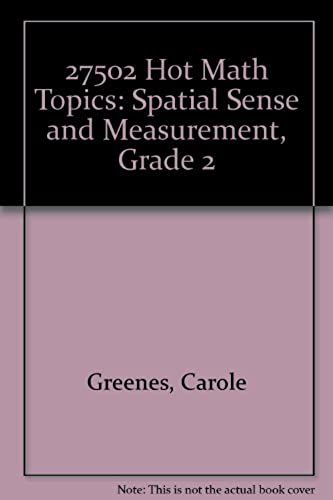 Hot Math Topics: Spatial Sense And Measurement