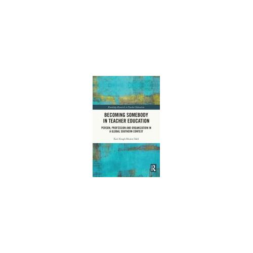 Becoming Somebody In Teacher Education