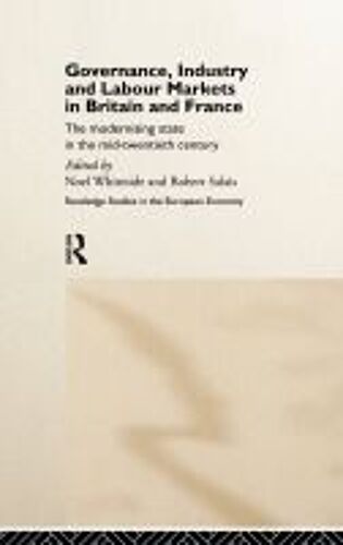Governance, Industry And Labour Markets In Britain And France