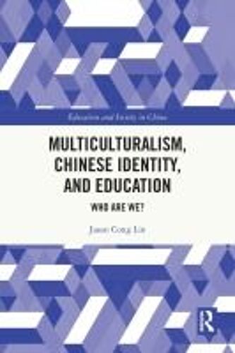 Multiculturalism, Chinese Identity, And Education