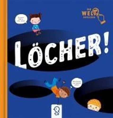 Löcher!