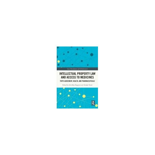 Intellectual Property Law And Access To Medicines
