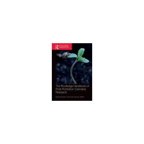 The Routledge Handbook Of Post-Prohibition Cannabis Research