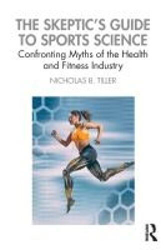 The Skeptic's Guide To Sports Science