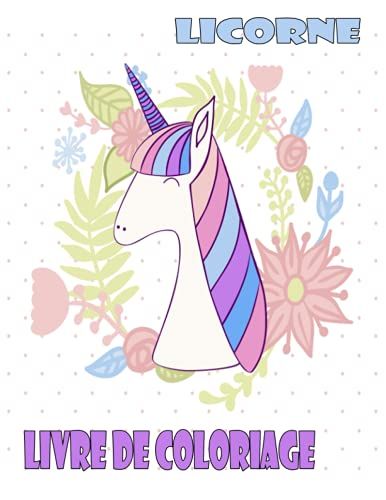 Licorne Livre De Coloriage: Pour Les Âges Enfants 2-5; Rafraîchissez Collection De Plaisir Et Facile Licorne, Licorne Amis Et Autres Animaux Mignons ... Enfants En Bas Âge, Enfants D'âge Préscolaire