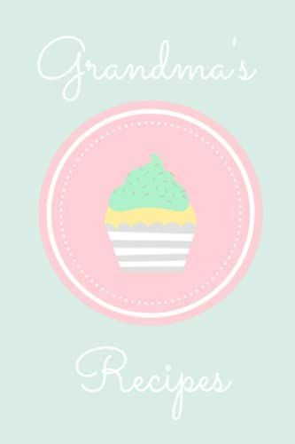 Grandma's Recipes: 50 Page Recipe Book - Perfect Gift!