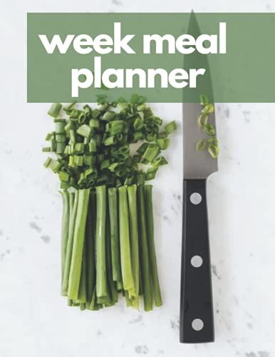 Weekly Meal Planner And Grocery List.Must Have 2021!Best Way To Keep Your Weight And Bugdet Under Control. Track And Plan Yours Meals In 55 Weeks ... With This Amazing And Practice Notebook!