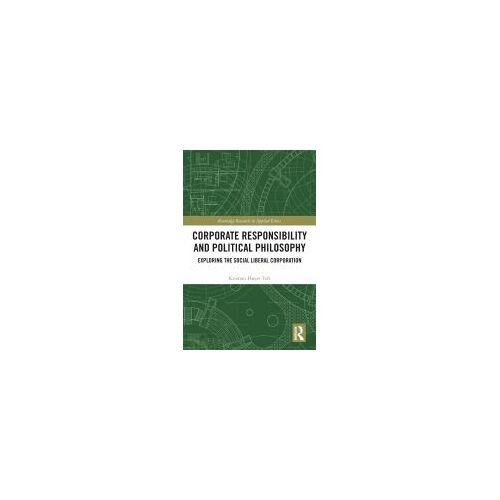 Corporate Responsibility And Political Philosophy