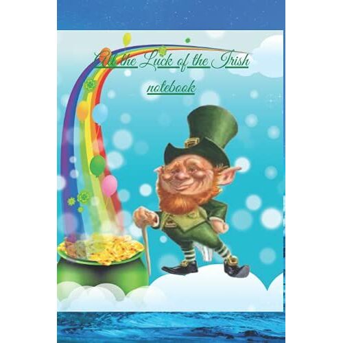 For The Luck Of The Irish: Notepad, For All Your Journaling Needs.
