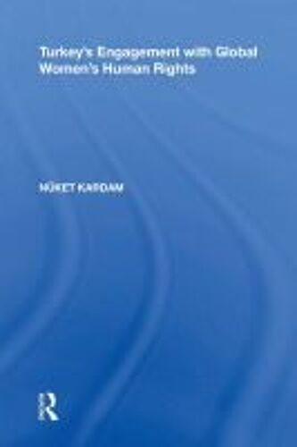 Turkey's Engagement With Global Women's Human Rights