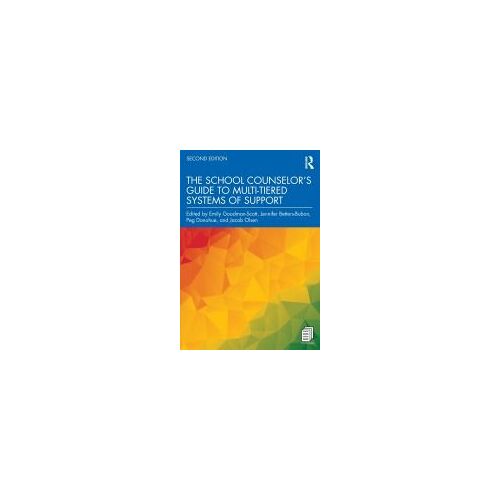 The School Counselor's Guide To Multi-Tiered Systems Of Support