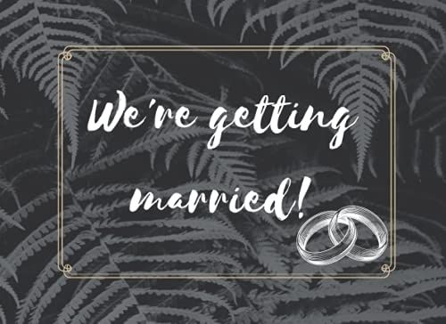 We're Getting Married: Wedding Guest Book For Mr & Mrs (Guest Book For Special Occasion)
