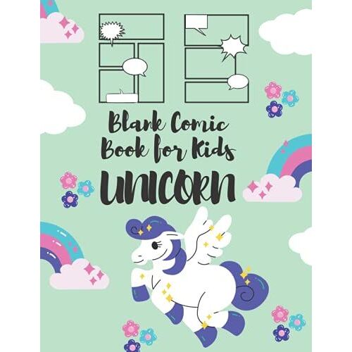 Blank Comic Book For Kids Unicorn: Create Your Own Comics For Kids 4-8, Unicorn Cover, Blank Comic Book With Many Templates, 100 Pages Format A4 ... Draw Comics And Journal, Drawing & Sketching